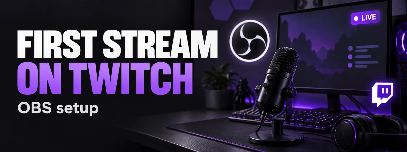 How to stream on Twitch with OBS: step-by-step setup